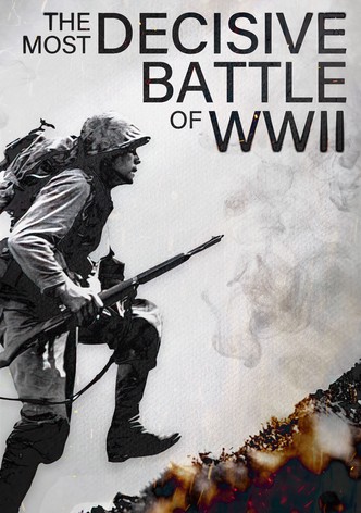 The Most Decisive Battle of WWII