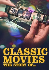 Classic Movies: The Story Of