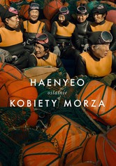Haenyeo: ostatnie kobiety morza