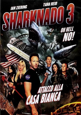 Sharknado 3: Attacco alla Casa bianca
