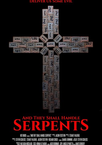 And They Shall Handle Serpents