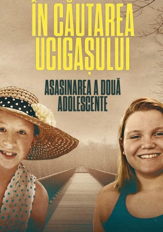 În căutarea ucigașului: Asasinarea a două adolescente