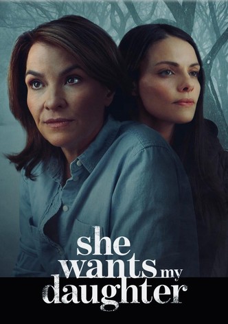 She Wants My Daughter