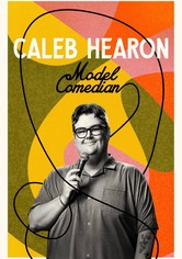 Caleb Hearon: Comediante Modelo
