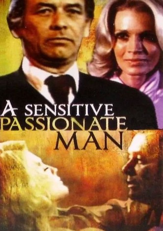 A Sensitive, Passionate Man