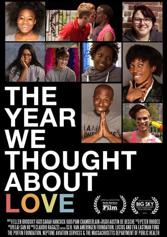 The Year We Thought About Love