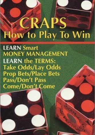 Craps: How to Play to Win
