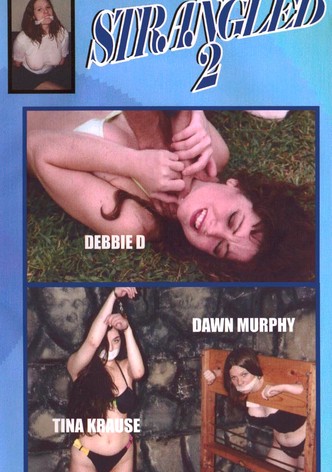 Strangled 2