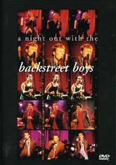 Backstreet Boys - A Night Out With the Backstreet Boys