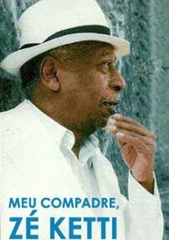 Meu Compadre, Zé Ketti