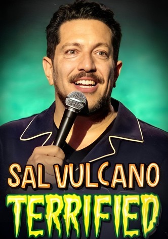 Sal Vulcano: Terrified