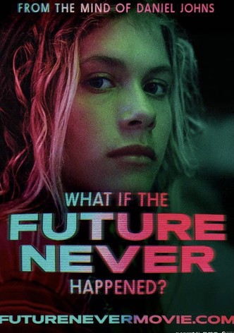 What If the Future Never Happened?