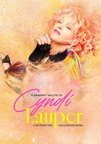 A Grammy Salute to Cyndi Lauper: Live from the Hollywood Bowl