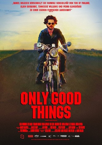 Only Good Things