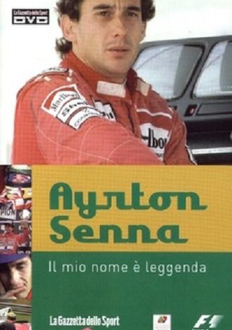 Ayrton Senna: Il Mio Nome è Leggenda