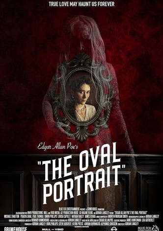 Edgar Allan Poe's The Oval Portrait