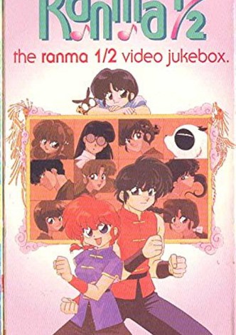 Ranma 1/2: The Ranma 1/2 Video Jukebox