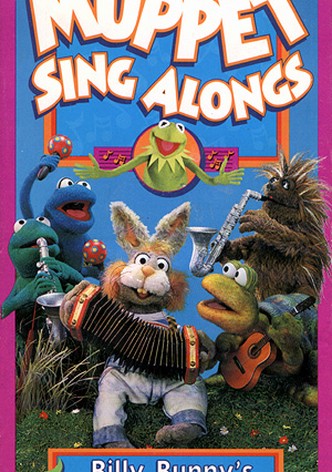 Muppet Sing Alongs: Billy Bunny's Animal Songs