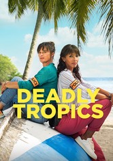 Deadly Tropics