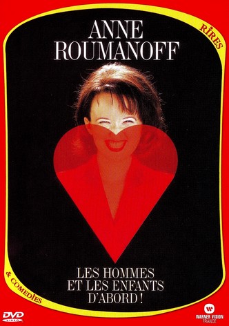 Anne Roumanoff: Les hommes et les enfants d'abord!