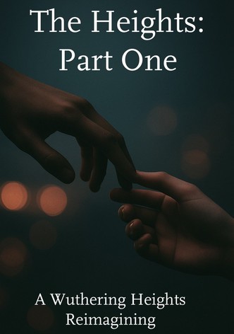The Heights: Part One