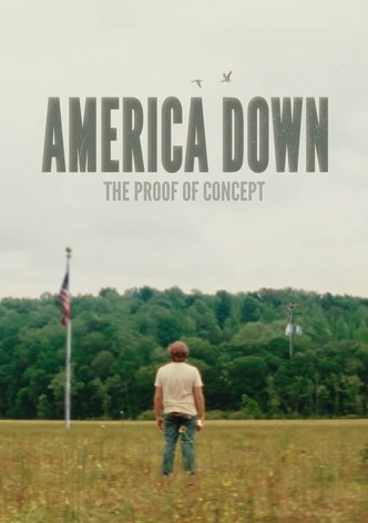 America Down: The Proof of Concept