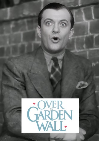 Over the Garden Wall
