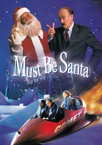 Must Be Santa