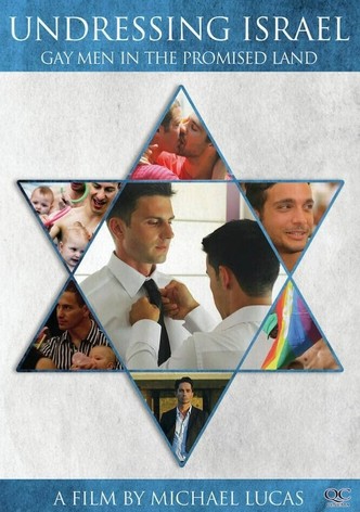 Undressing Israel: Gay Men in the Promised Land