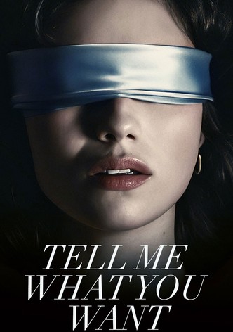 Tell Me What You Want