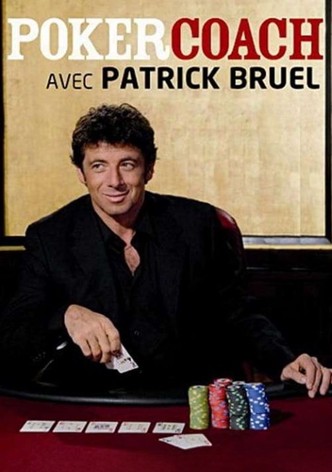 Patrick Bruel - Poker Coach