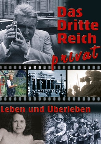 Das Dritte Reich privat - Leben und Überleben