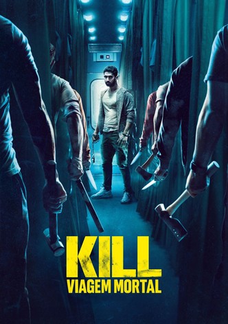 Kill: Viagem Mortal