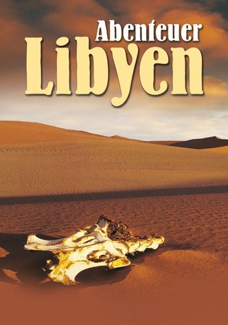 Abenteuer Libyen