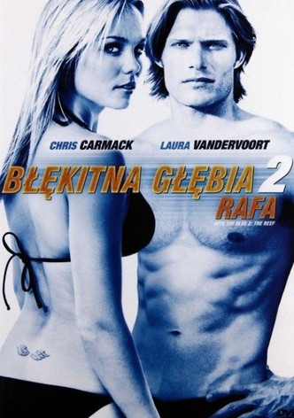 Błękitna Głębia 2: Rafa