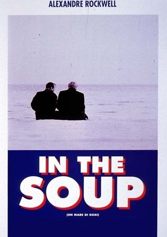 In the Soup - Un mare di guai