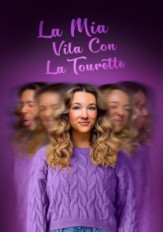 La mia vita con la Tourette