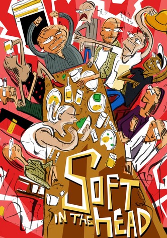 Soft in the Head