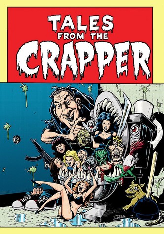 Tales from the Crapper