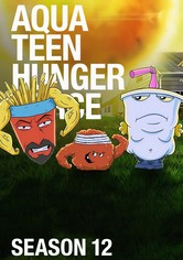 Aqua Teen Hunger Force - 12. sezóna