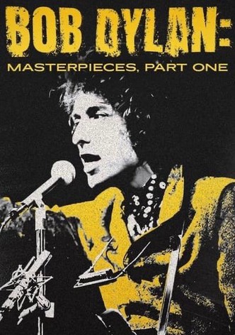 Bob Dylan: Masterpieces, Part One