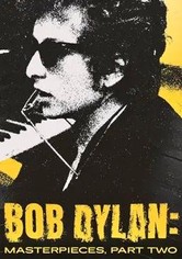 Bob Dylan: Masterpieces, Part Two