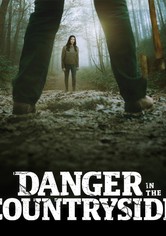 Danger in the Countryside