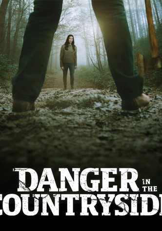 Danger in the Countryside