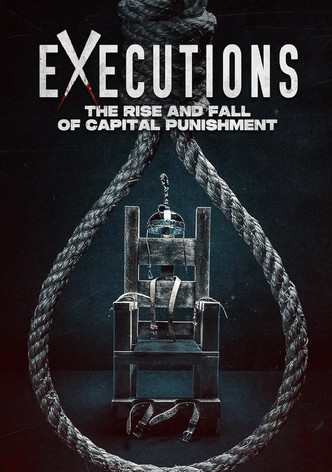 Executions: The Rise and Fall of Capital Punishment