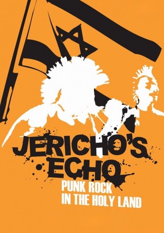 Jericho's Echo - Punk Rock In The Holy Land
