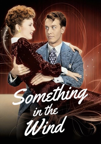 Something in the Wind