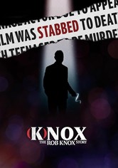 (K)nox: The Rob Knox Story