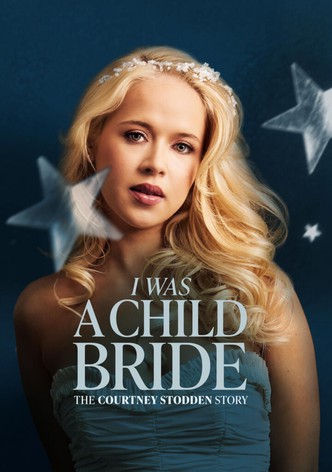I Was a Child Bride: The Courtney Stodden Story