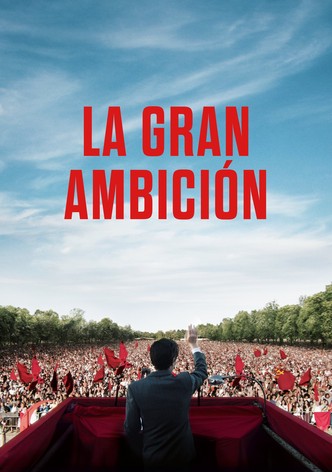La gran ambición